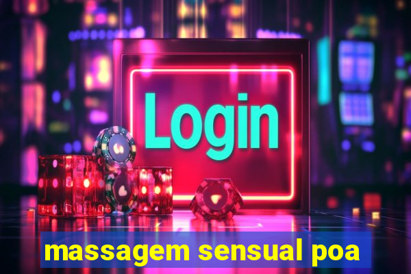 massagem sensual poa